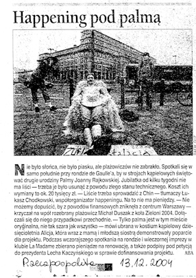 Happening po palmą, „Rzeczpospolita“, 13.12.2004. 