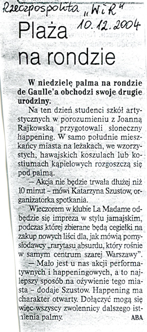 Plaża na rondzie, „Rzeczpospolita“, 10.12.2004. 