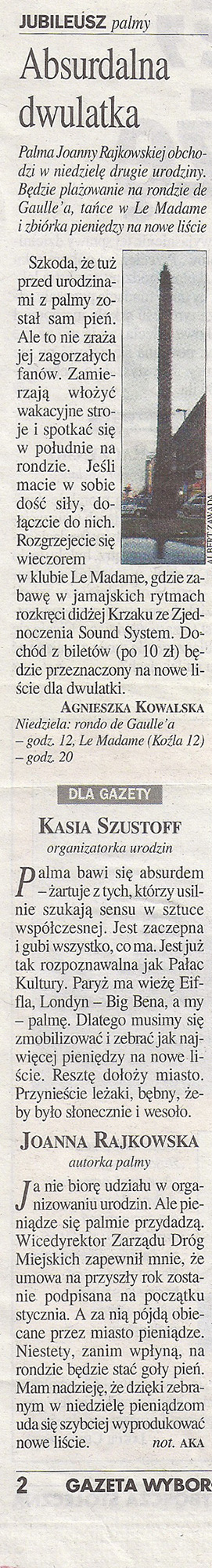 Agnieszka Kowalska, Absurdalna dwulatka, „Gazeta Wyborcza“, 12.2004. 