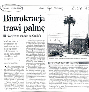 Jolanta Molińska, Biurokracja trawi palmę, „Życie Warszawy“, 14-15.02.2004. 