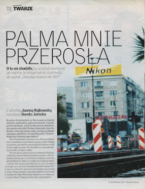 Dorota Jarecka, Palma mnie przerosła, „Gazeta Wyborcza“ („Wysokie obcasy“), 15.09.2007. 