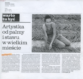 Artystka od palmy i stawu w wielkim mieście, „POLSKA. Dziennik Łódzki“, 18.01.2008 