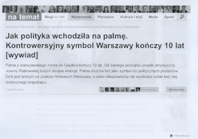 Anna Węglarczyk, Jak polityka wchodziła na palmę. Kontrowersyjny symbol Warszawy kończy 10 lat. „na:temat.pl“, 12.2012. 