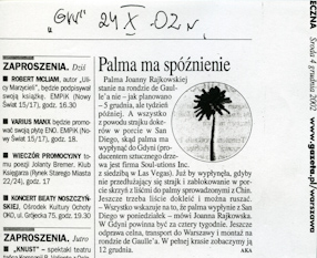 Palma ma spóźnienie, „Gazeta Wyborcza“, 24.10.2002. 