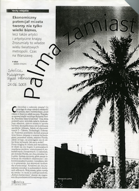 Marek Staszyc, Palma zamiast syrenki, „Stolica“ (dodatek do „Życia Warszawy“), 21.06.2003. 