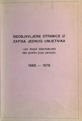 Goran Trbuljak, Neobjavljene stranice iz zapisa jednog umjetnika (Les pages non-publiées des ecrits d\'un artiste) 1968-1978 