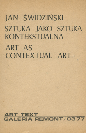 Jan Świdziński, Art As Contextual Art 