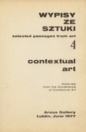 Galeria Arcus, Wypisy ze sztuki 4, Materials from the Conference of Contextual Art 