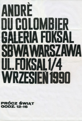 Wystawa Andre du Colombier w Galerii Foksal, Warszawa, 1990 