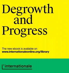 Degrowth and Progress nowa publikacja L\'Internationale