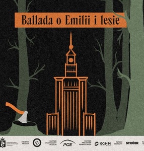 Ballada o Emilii i lesie spektakl w ramach festiwalu NIEWINNI CZARODZIEJE 