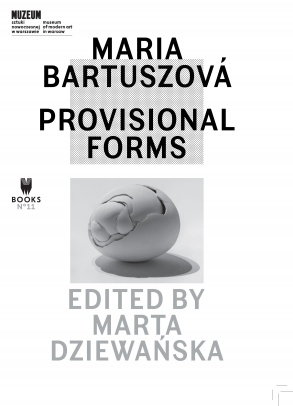 Maria Bartuszová. Provisional forms
