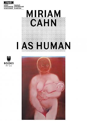 MIRIAM CAHN. I AS HUMAN