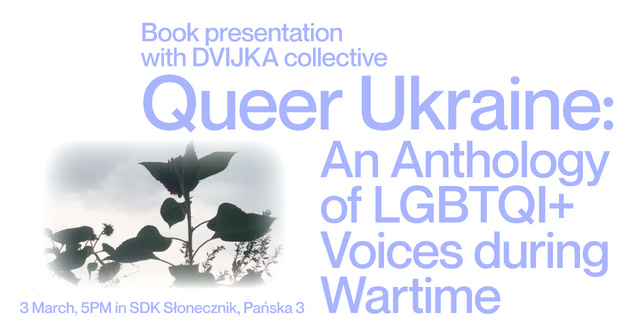 Queer Ukraina: antologia głosów LGBTQI+ w czasie wojny
