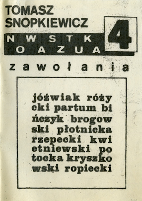 Tomasz Snopkiewicz, Nowa Sztuka 4, Zawołania 