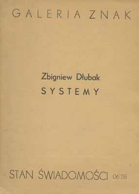 Zbigniew Dłubak, Systems 