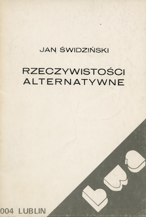 Jan Świdziński, Rzeczywistości alternatywne 