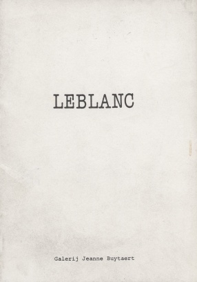 Leblanc, Archetypes, Galerij Jeanne Buytaert, Antwerpia 