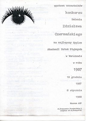 a leaflet accompanying the exhibition of works by the participants in the Zdzisław Czermański\\\'s contest for 1987 best graduation work at Academy of Fine Arts in Warsaw  