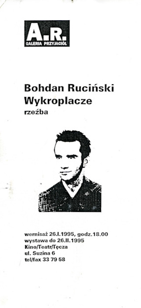 Ulotka towarzysząca wystawie Bohdana Rucińskiego „Wykroplacze. Rzeźba” 