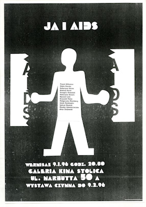 „Ja i AIDS“, Galeria Kina Stolica w Warszawie, 9 I - 9 II 1996 