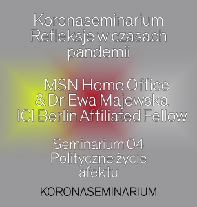 Polityczne życie afektu Ewa Majewska i MSN Home Office 