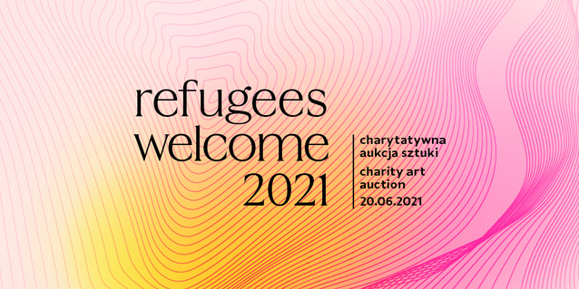 Jubileuszowa edycja Aukcji Sztuki Refugees Welcome