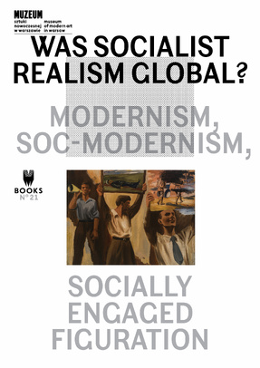 WAS SOCIALIST REALISM GLOBAL?